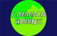 Common hobbies